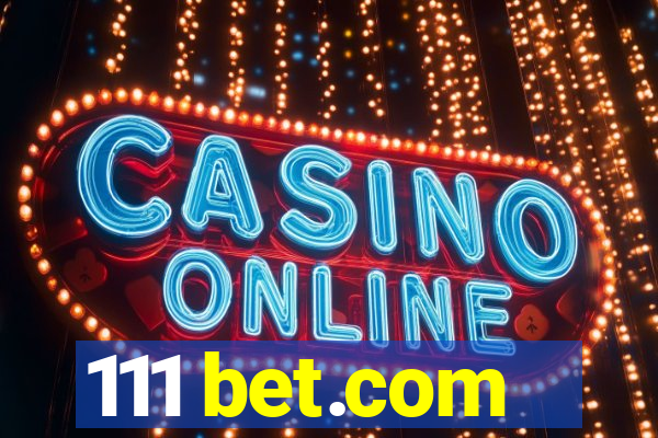 111 bet.com